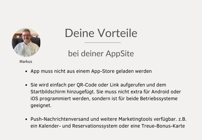 Zusammenfassung Vorteile einer AppSite und ein Bild von Markus 